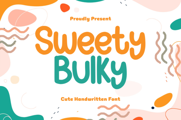 Sweet Bulky: A Handwritten Font for Modern, Friendly Branding